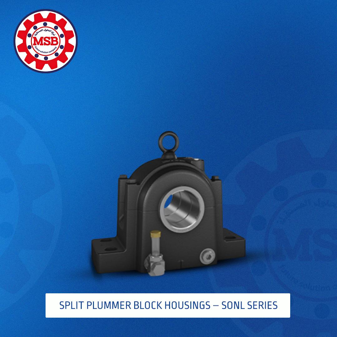 SPLIT PLUMMER BLOCK HOUSINGS – SONL SERIES SPLIT PLUMMER BLOCK HOUSINGS – SONL SERIES